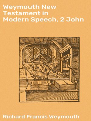 cover image of Weymouth New Testament in Modern Speech, 2 John